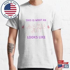 This Is What An Awesome Aunt Looks Like Gift For Maternity T Unisex Classic